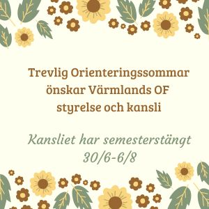 Trevlig Orienteringssommar Önskar Värmlands OF Styrelse Och Kansli
